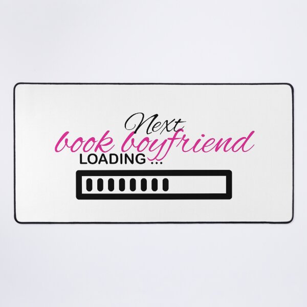 Item preview, Next book boyfriend loading designed and sold by TillyTaitAuthor.