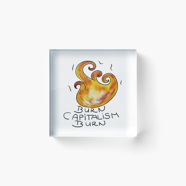 Item preview, burn capitalism designed and sold by Kalhanne.
