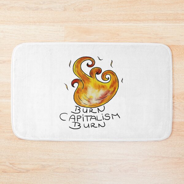 Item preview, burn capitalism designed and sold by Kalhanne.