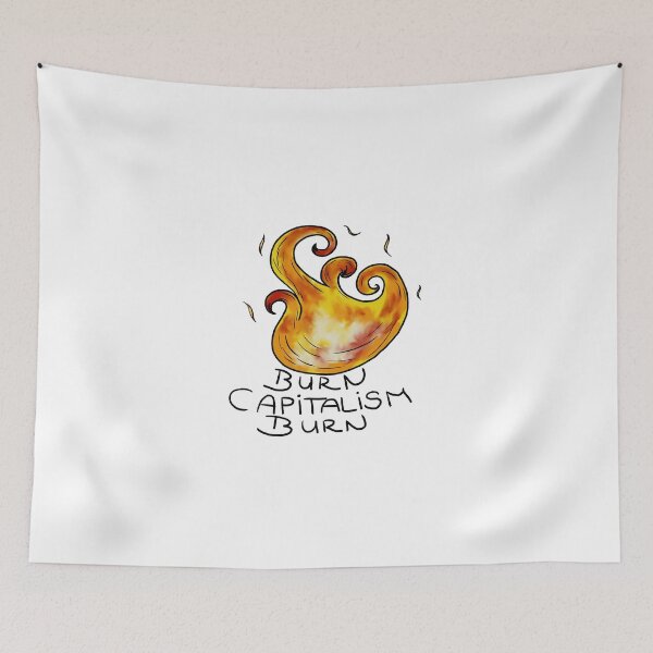 Item preview, burn capitalism designed and sold by Kalhanne.