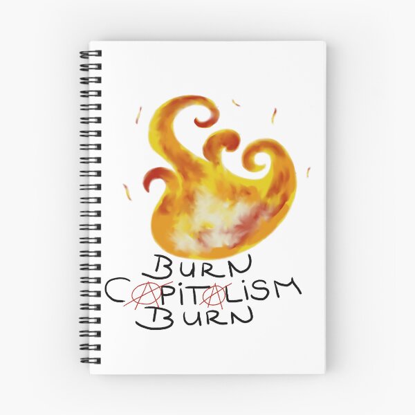 Item preview, burn capitalism burn designed and sold by Kalhanne.