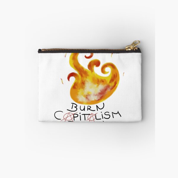 Item preview, burn capitalism burn designed and sold by Kalhanne.