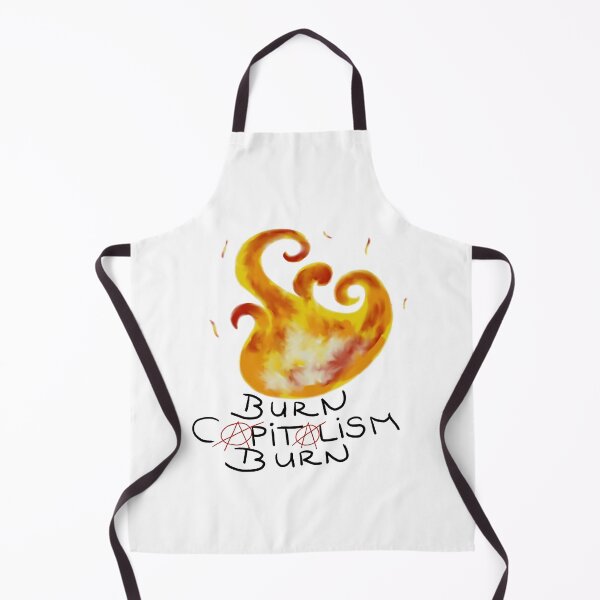 Item preview, burn capitalism burn designed and sold by Kalhanne.