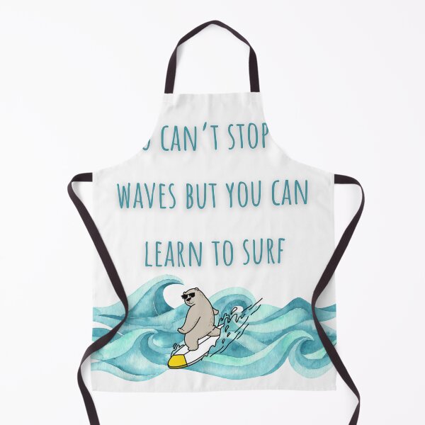 Item preview, You can’t stop the waves, but you can learn to surf. designed and sold by ArtbyShamash.