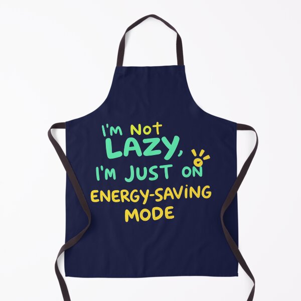 Item preview, I’m Not Lazy, I’m Just on Energy-Saving Mode – Funny Lazy Quote designed and sold by 0606PM.