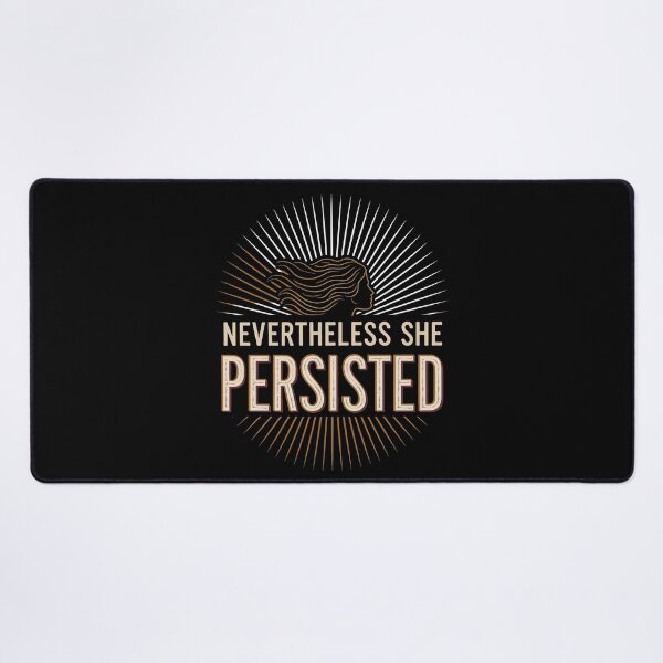 Item preview, Nevertheless, She Persisted designed and sold by MagicWander.