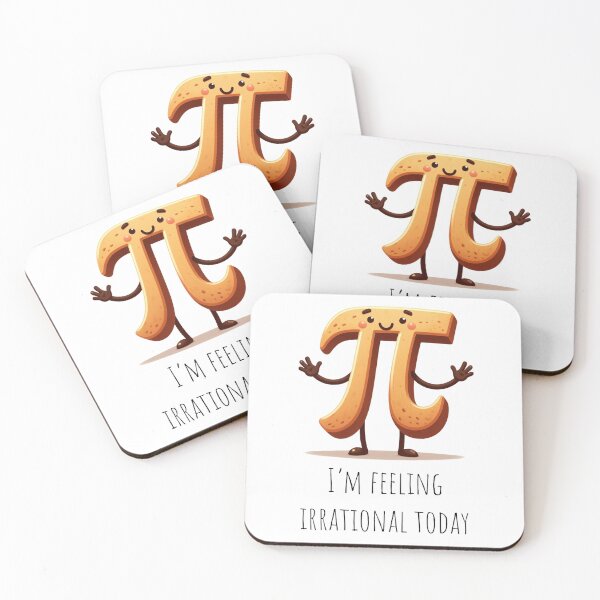 Item preview, Pi - I'm feeling irrational today - Maths humour designed and sold by DoingMaths.