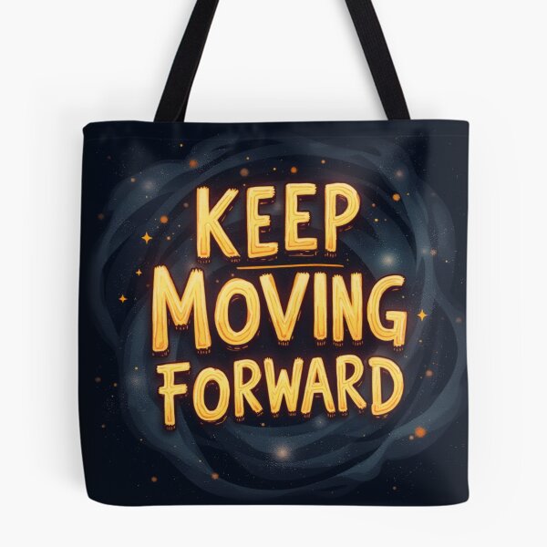 Item preview, KEEP MOVING FORWARD designed and sold by Nunaprettyshop.