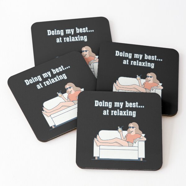 Item preview, Doing my best… at relaxing designed and sold by All-Of-Art.