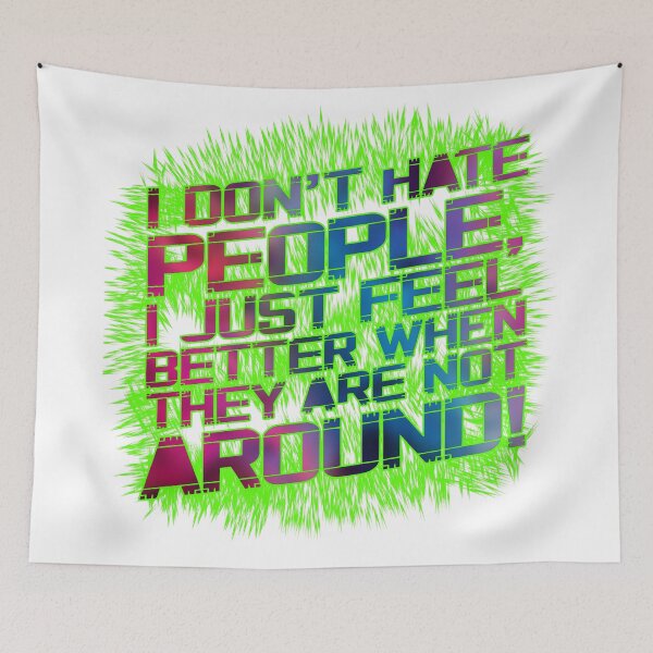 Item preview, I don't hate people... designed and sold by QuanntixArt.