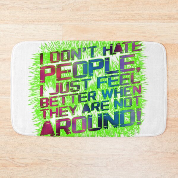 Item preview, I don't hate people... designed and sold by QuanntixArt.
