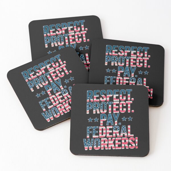 Item preview, Respect. Protect. Pay. Federal Workers! Patriotic Support For Public Servants designed and sold by elynne9.