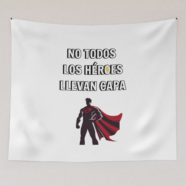 Item preview, Not all heroes Wear capes - Spanish version designed and sold by kstheladesigns.