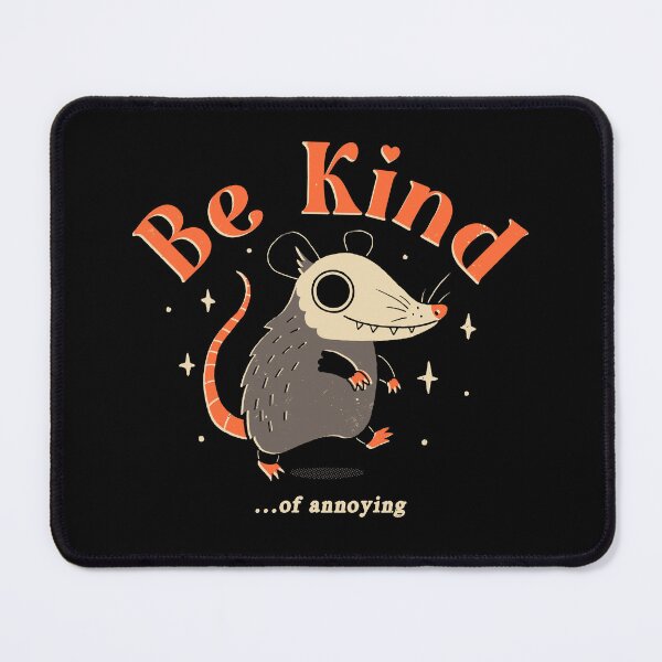 Item preview, Be Kind... of Annoying designed and sold by DinoMike.