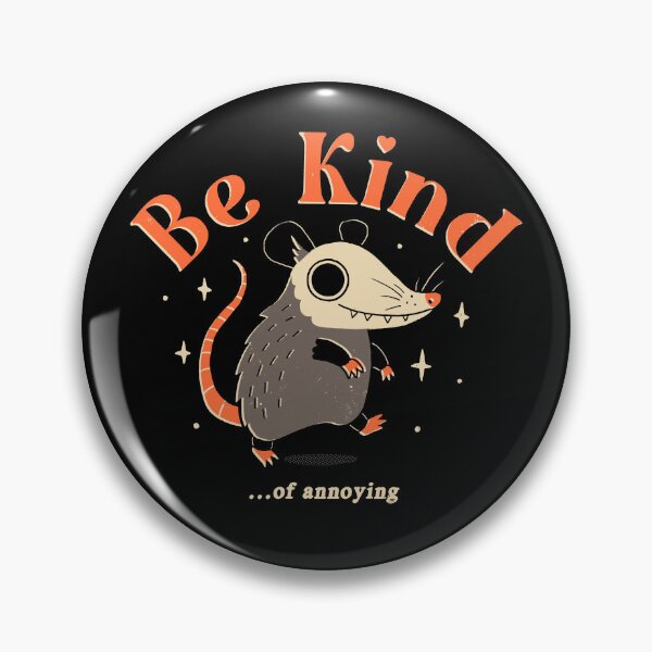 Item preview, Be Kind... of Annoying designed and sold by DinoMike.
