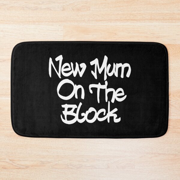 Item preview, New Mum on the Block designed and sold by PaulSDesign.