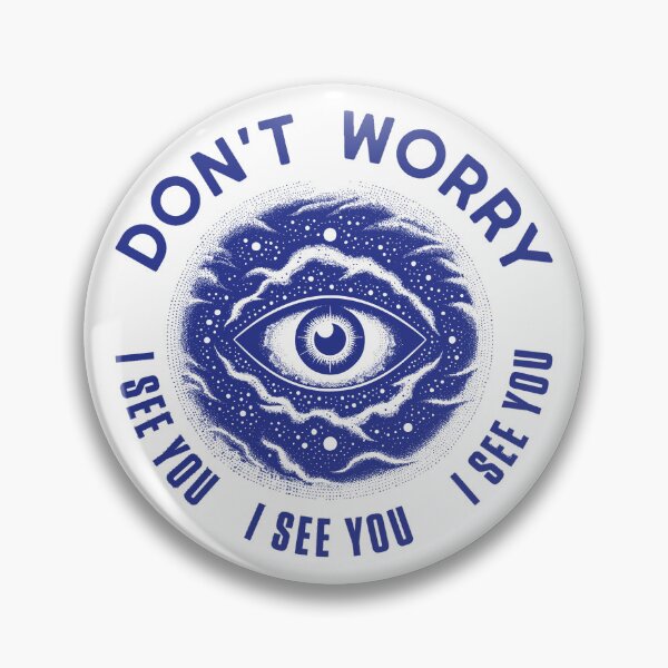 Item preview, don't worry i see you- funshirt- or sticker- quote! designed and sold by designkb.