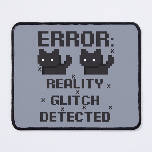 Item preview, Error: Reality Glitch Detected designed and sold by Milena R..
