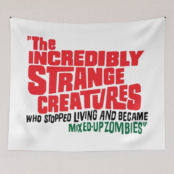 Item preview, The Incredibly Strange Creatures Who Stopped Living and Became Mixed-Up Zombies designed and sold by ChickenFund.