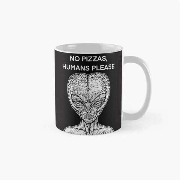 Item preview, NO PIZZAS,HUMANS PLEASE - the alien words .2 designed and sold by lautir.