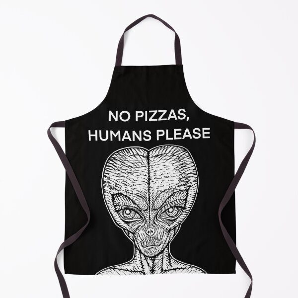 Item preview, NO PIZZAS,HUMANS PLEASE - the alien words .2 designed and sold by lautir.