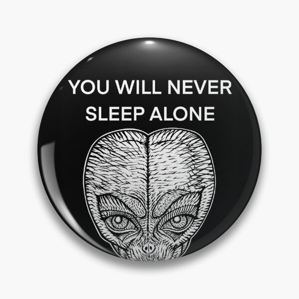 Item preview, YOU WILL NEVER SLEEP ALONE - the alien words .3 designed and sold by lautir.