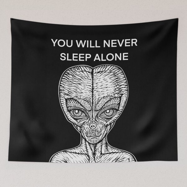 Item preview, YOU WILL NEVER SLEEP ALONE - the alien words .3 designed and sold by lautir.