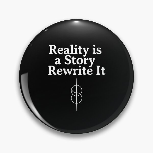 Item preview, Reality is a Story Rewrite it - Shift Reality designed and sold by ZenReiArt.