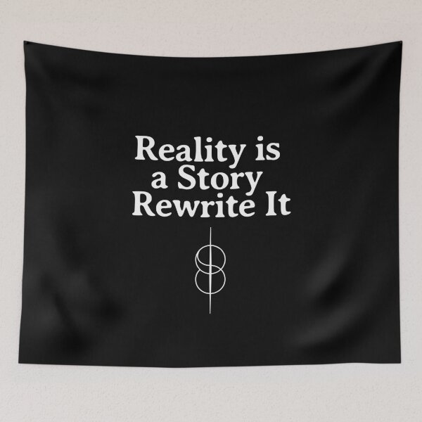 Item preview, Reality is a Story Rewrite it - Shift Reality designed and sold by ZenReiArt.