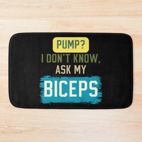 Item preview, Pump? I Don't Know Ask My Biceps Funny Design designed and sold by Maggie Mustard.