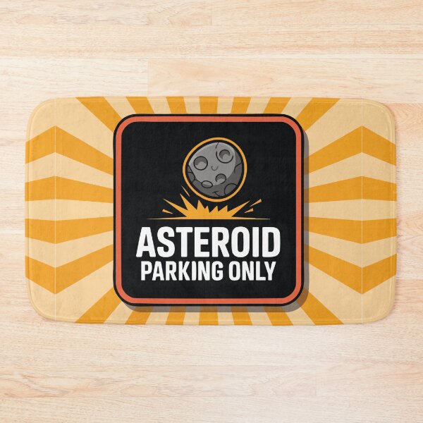 Item preview, Asteroid Parking Only – Funny Space & Doomsday Sign designed and sold by CrownedCanvas.