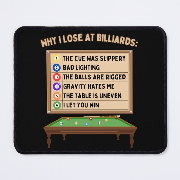 Artikelvorschau, Warum ich beim Billard verliere entworfen und verkauft von Zeemazoo.