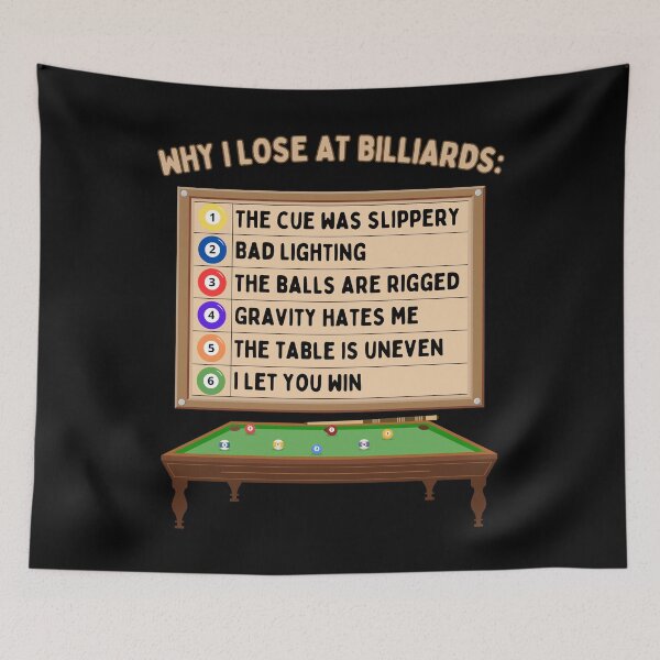 Item preview, Why I Lose At Billiards designed and sold by Zeemazoo.