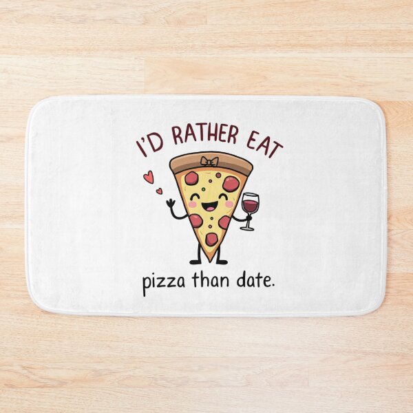 Item preview, Cute Pizza Slice Art - I'd Rather Eat Pizza Than Date T-Shirt & More designed and sold by Sarcasm HQ.