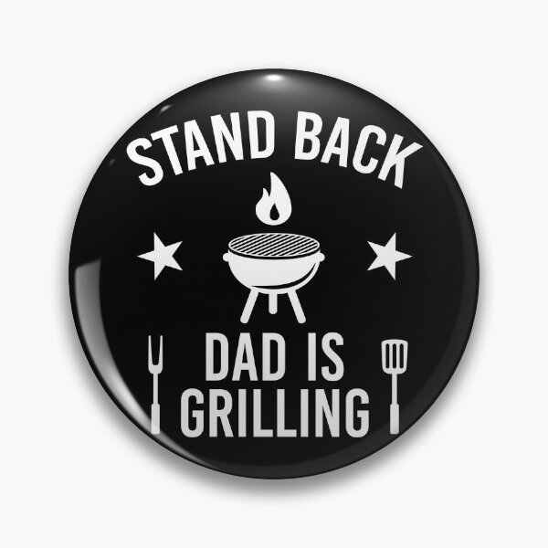 Item preview, Stand Back Dad is Grilling designed and sold by PaulSDesign.
