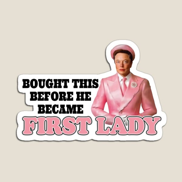 Artikel-Vorschau von Habe das gekauft, bevor er First Lady wurde. Anti-Elon-Meme, designt und verkauft von LydiaNXD1.