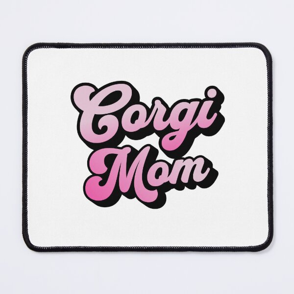 Item preview, Corgi Mom Cute Pink Cursive Summer Gift designed and sold by Guarddogdrive.