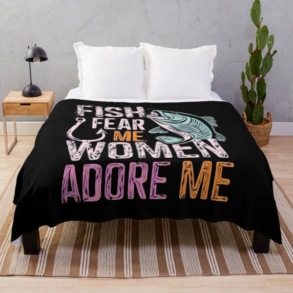 Item preview, Fish Fear Me, Women Adore Me - Funny Fishing Lover designed and sold by creativerooney.