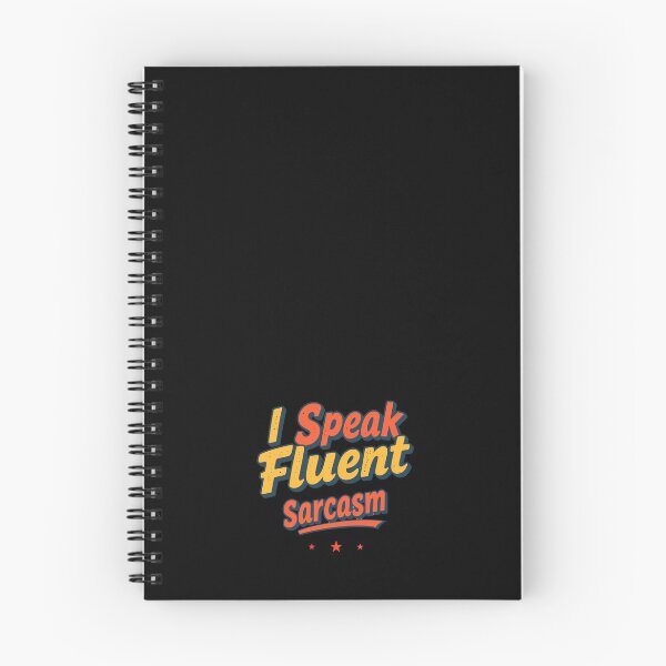 Item preview, I Speak Fluent Sarcasm – Funny Witty Quote designed and sold by 0606PM.
