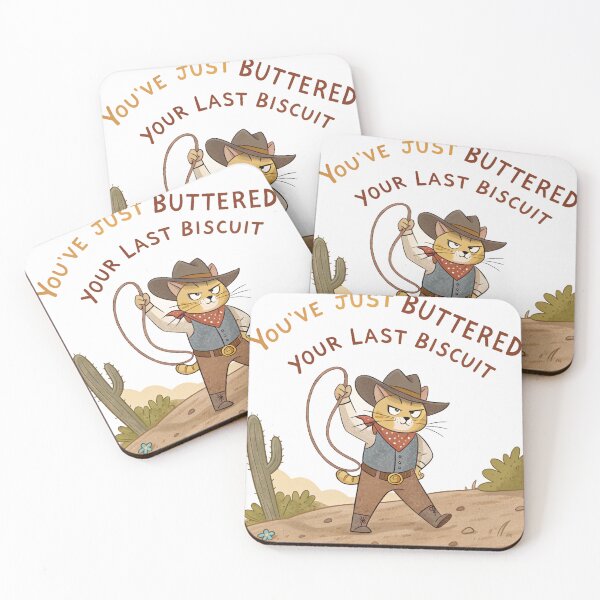 Item preview, You've Just Buttered Your Last Biscuit designed and sold by artcultreone.