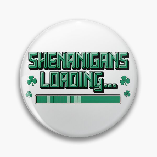Item preview, Shenanigans Loading – Funny St. Patrick’s Day designed and sold by Taans-Creation.