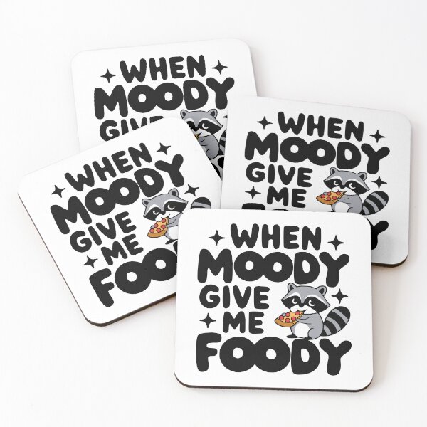 Item preview, When Moody Give Me Foody! Cute Raccoon designed and sold by PMCreative.