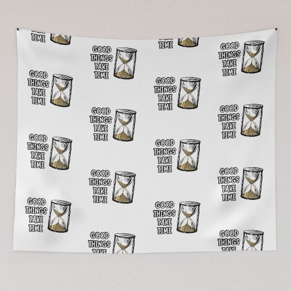 Item preview, Good things take time designed and sold by kstheladesigns.
