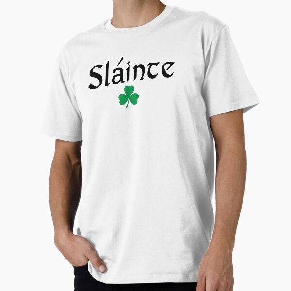 Slainte Text Only Design With Shamrock 1 Premium T-Shirt