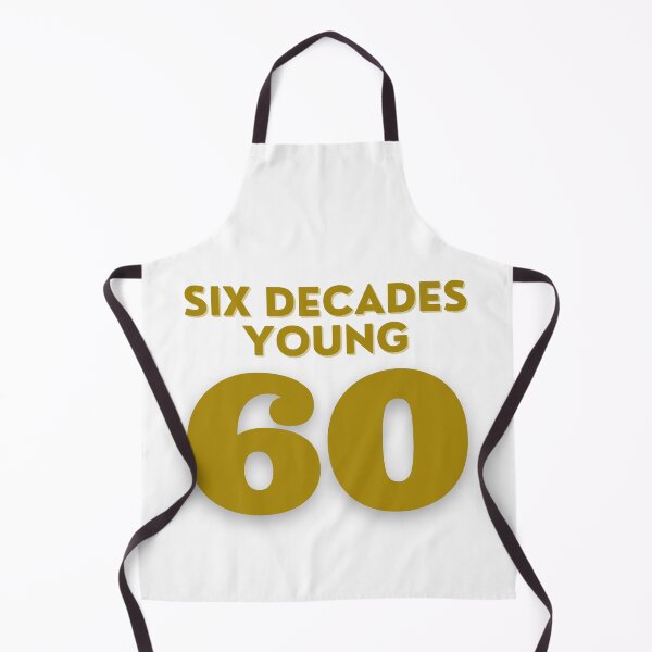Item preview, Six Decades Young designed and sold by PURICH.