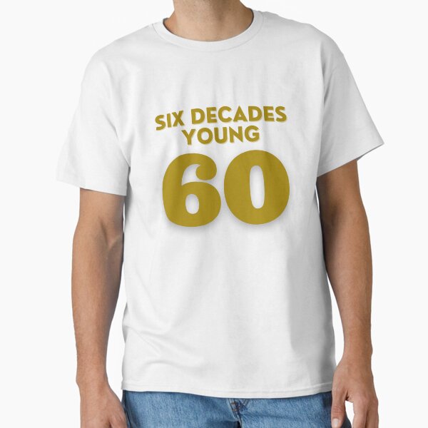 Item preview, Six Decades Young designed and sold by PURICH.