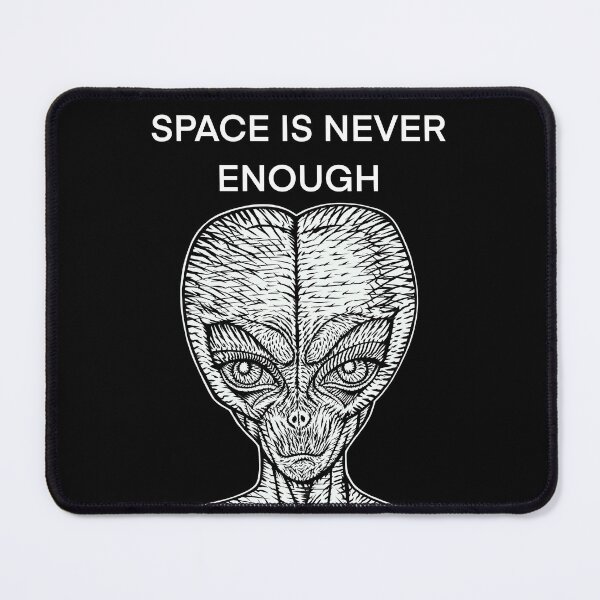 Item preview, SPACE IS NEVER ENOUGH - the alien words .8 designed and sold by lautir.