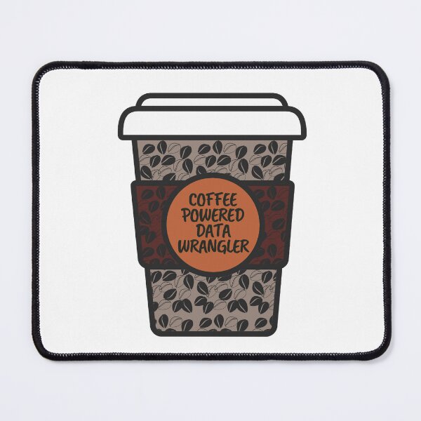Item preview, Coffee Powered Data Wrangler - Funny designed and sold by MoePark.