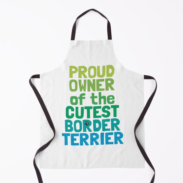 Item preview, Proud Owner of the Cutest Border Terrier Dog designed and sold by MoePark.