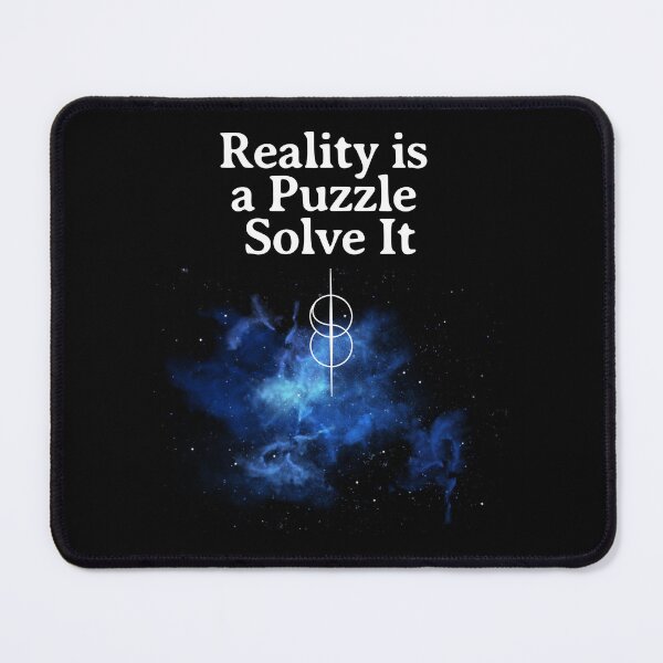 Item preview, Reality is a Puzzle Solve it designed and sold by ZenReiArt.